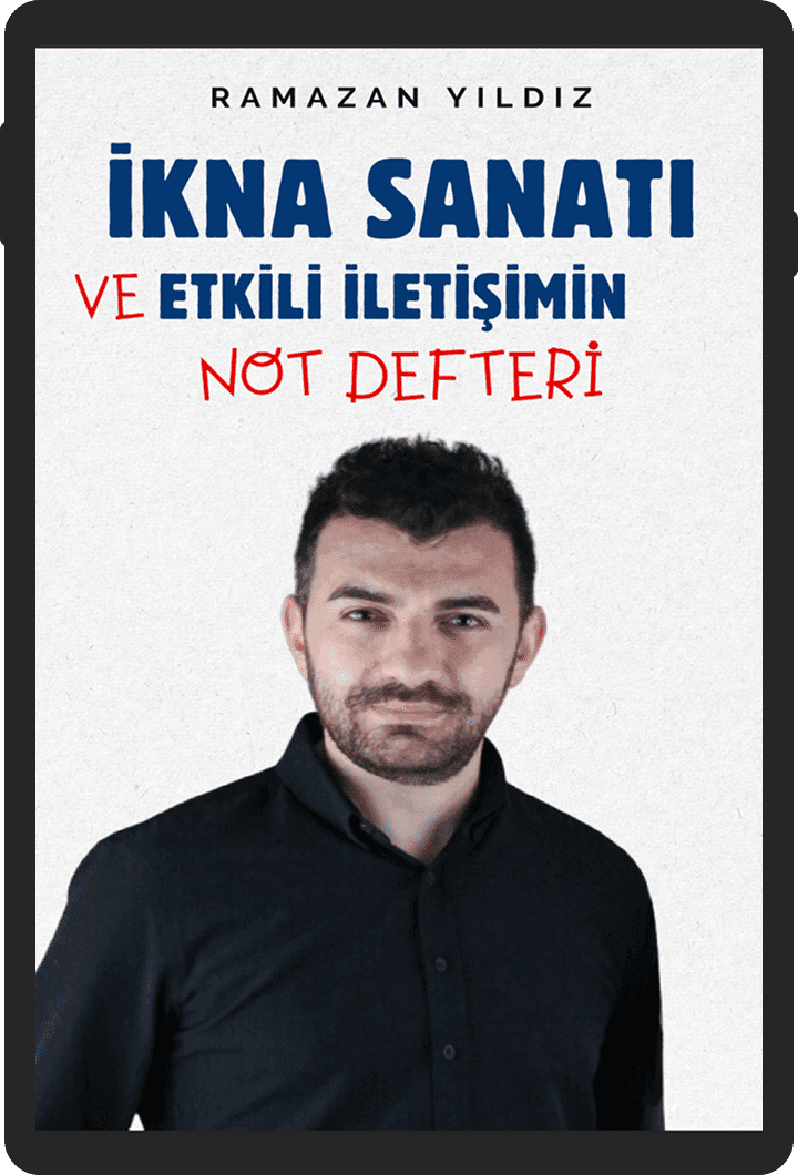 İkna Sanatı ve Etkili İletişimin Not Defteri (E-Kitap)